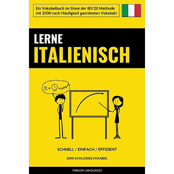 Lerne Italienisch - Schnell / Einfach / Effizient, Pinhok Languages
