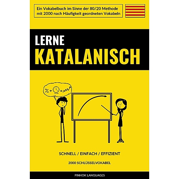 Lerne Katalanisch - Schnell / Einfach / Effizient, Pinhok Languages