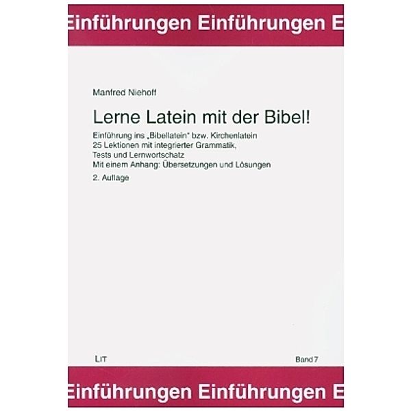 Lerne Latein mit der Bibel! 2., erweiterte Auflage, Manfred Niehoff