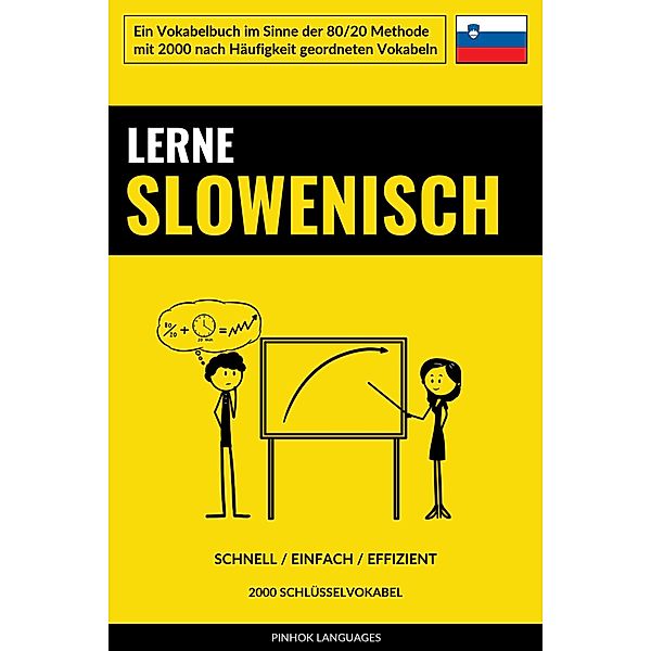 Lerne Slowenisch - Schnell / Einfach / Effizient, Pinhok Languages