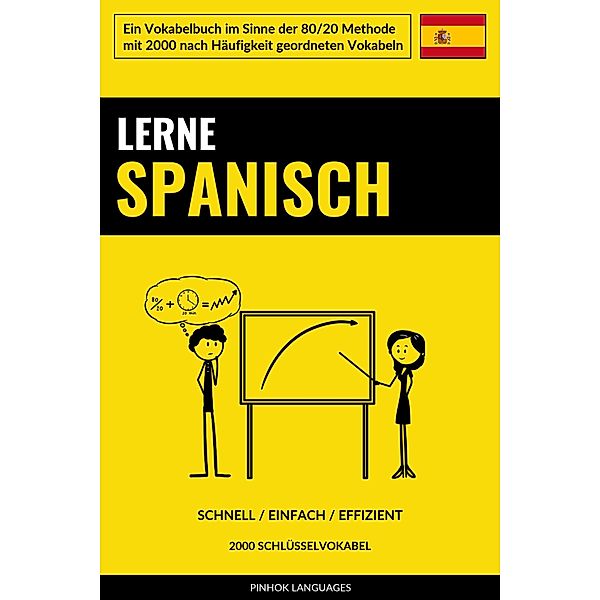 Lerne Spanisch - Schnell / Einfach / Effizient, Pinhok Languages