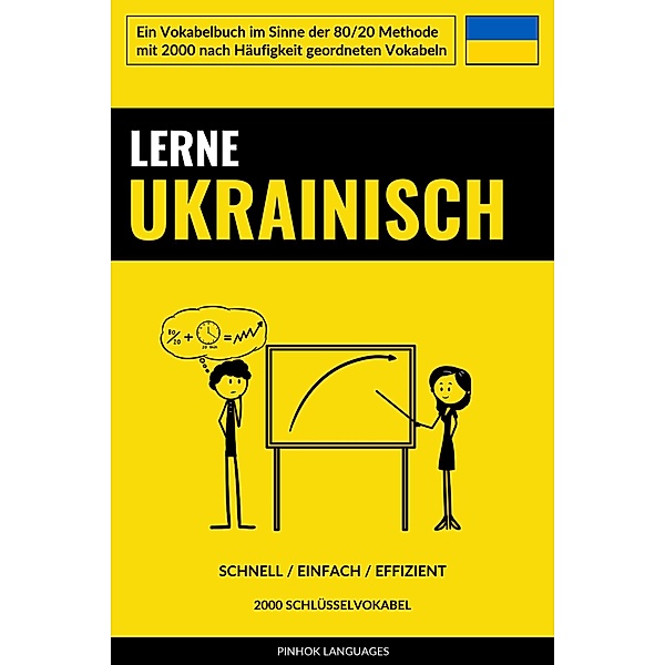 Lerne Ukrainisch - Schnell / Einfach / Effizient, Pinhok Languages