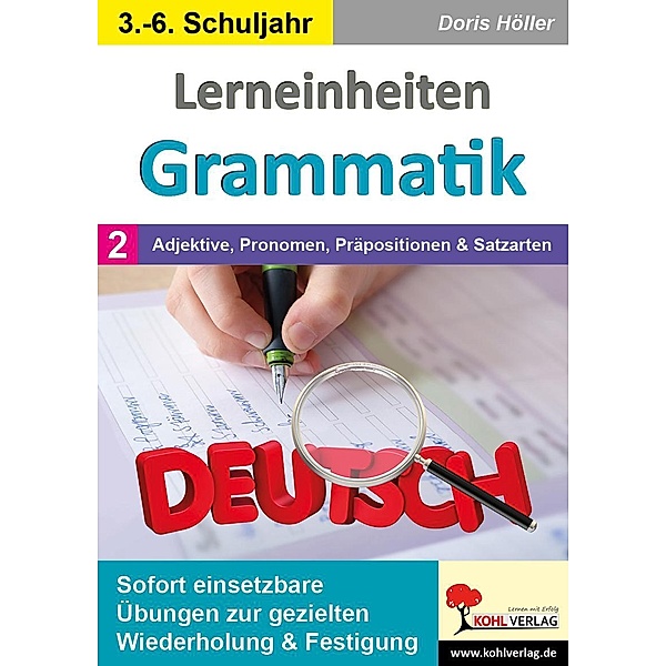 Lerneinheiten Grammatik / Band 2: Adjektive, Pronomen, Präpositionen & Satzarten, Doris Höller