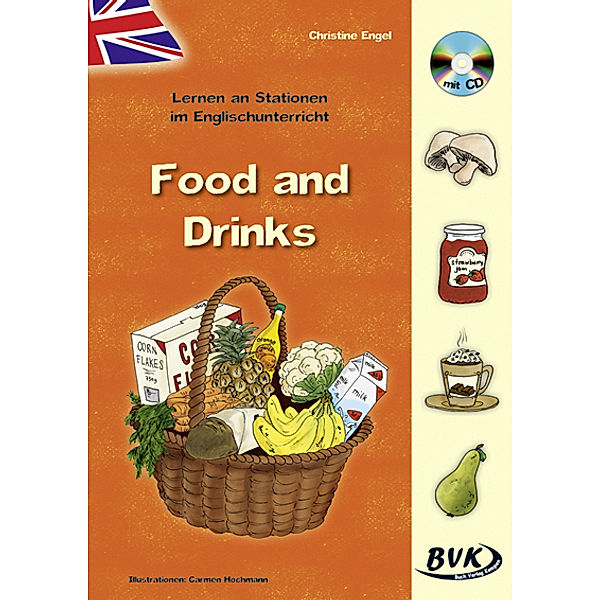 Lernen an Stationen im Englischunterricht / Lernen an Stationen im Englischunterricht - Food and drinks, m. Audio-CD, Christine Altgen