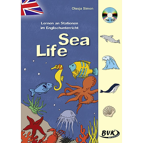 Lernen an Stationen im Englischunterricht: Sea Life, m. Audio-CD, Olesja Simon