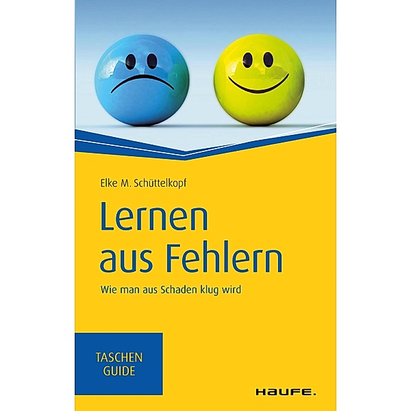 Lernen aus Fehlern / Haufe TaschenGuide Bd.00251, Elke M. Schüttelkopf