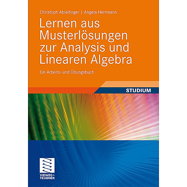 Lernen aus Musterlösungen zur Analysis und Linearen Algebra, Christoph Ableitinger, Angela Herrmann