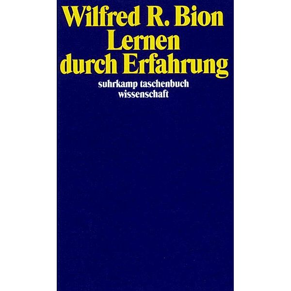 Lernen durch Erfahrung, Wilfred R. Bion