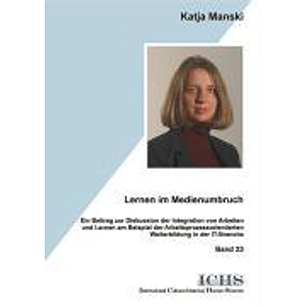 Lernen im Medienumbruch, Katja Manski