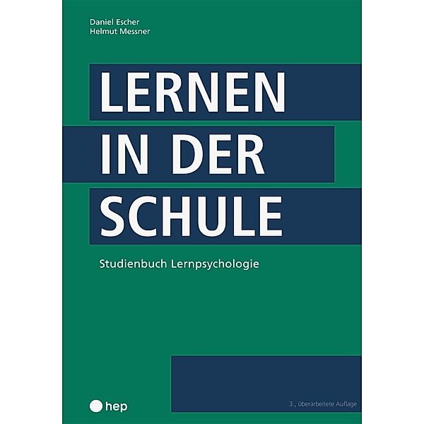 Lernen in der Schule (E-Book), Daniel Escher, Helmut Messner