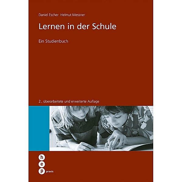 Lernen in der Schule / hep praxis, Daniel Escher, Helmut Messner