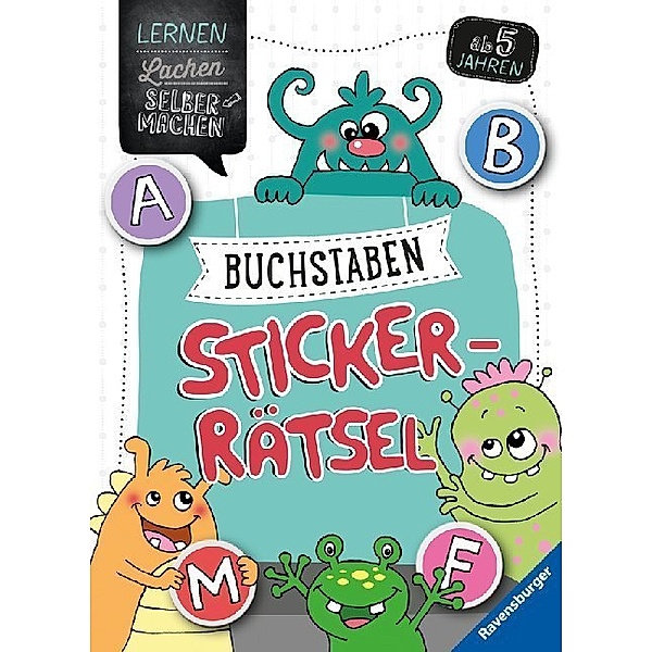 Lernen Lachen Selbermachen / Buchstaben-Sticker-Rätsel ab 5 Jahren, Kirstin Jebautzke