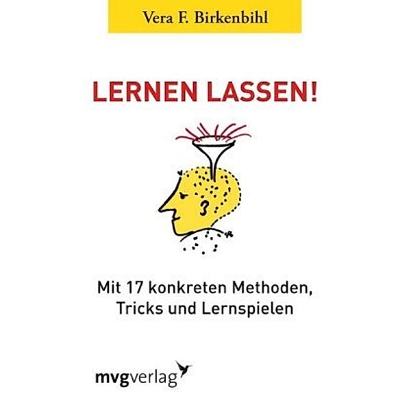 Lernen lassen!, Vera F. Birkenbihl