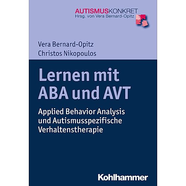 Lernen mit ABA und AVT, Vera Bernard-Opitz, Christos K. Nikopoulos