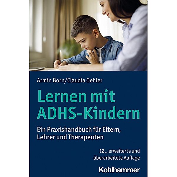 Lernen mit ADHS-Kindern, Armin Born, Claudia Oehler