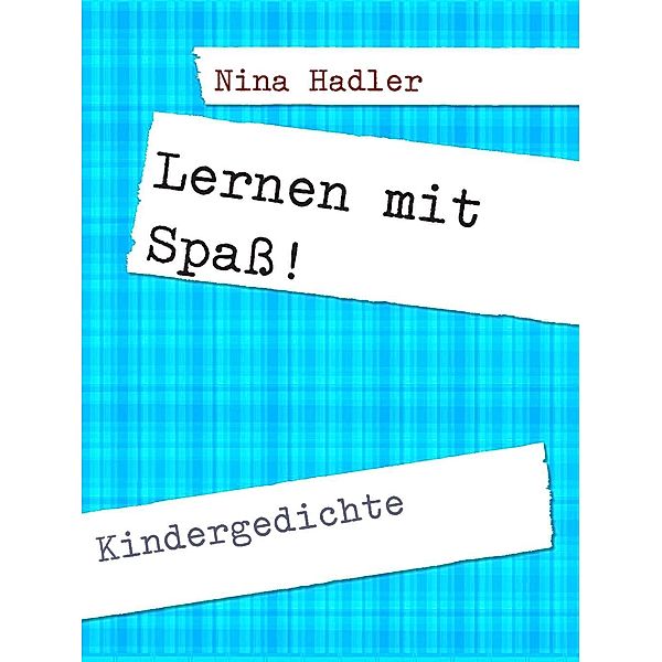 Lernen mit Spass!, Nina Hadler