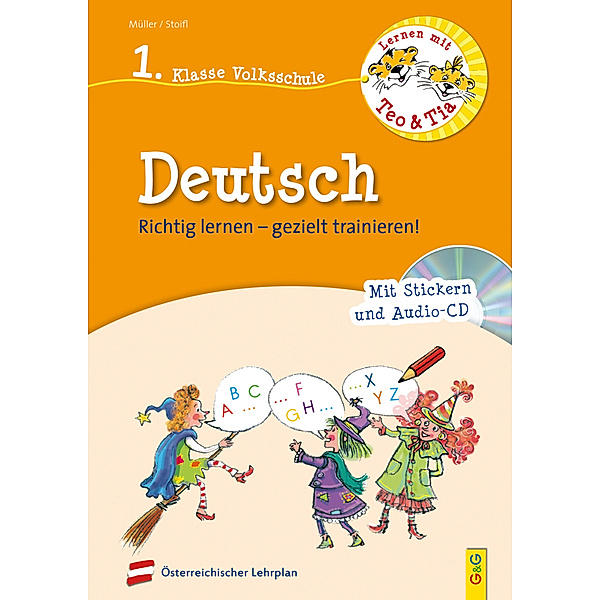 Lernen mit Teo und Tia Deutsch - 1. Klasse Volksschule, m. Audio-CD, Erika Stoifl, Verena Müller