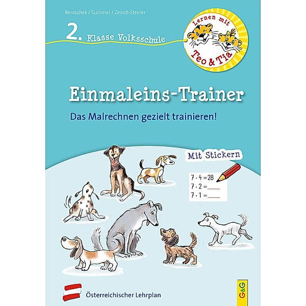 Lernen mit Teo und Tia Mathematik - Einmaleins-Trainer - 2. Klasse Volksschule, Isabella Benischek, Anita Summer, Regina Zeindl-Steiner