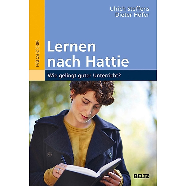 Lernen nach Hattie, Ulrich Steffens, Dieter Höfer
