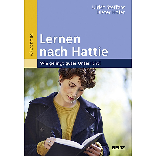 Lernen nach Hattie, Ulrich Steffens, Dieter Höfer
