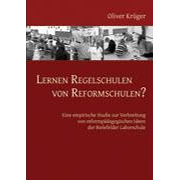 Lernen Regelschulen von Reformschulen?, Oliver Krüger