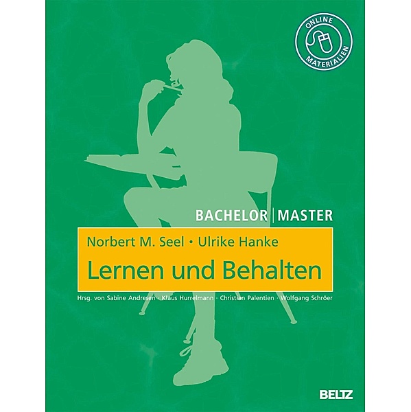 Lernen und Behalten / Bachelor | Master, Norbert M. Seel, Ulrike Hanke