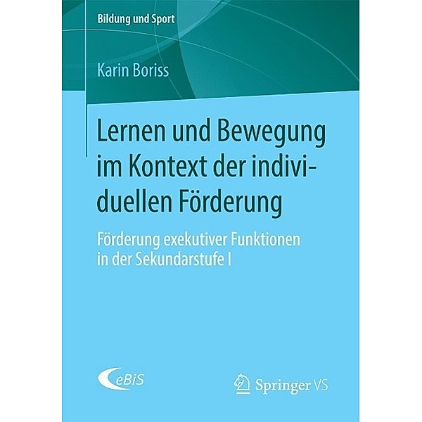 Lernen und Bewegung im Kontext der individuellen Förderung / Bildung und Sport Bd.8, Karin Boriss