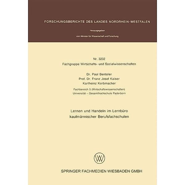 Lernen und Handeln im Lernbüro kaufmännischer Berufsfachschulen / Forschungsberichte des Landes Nordrhein-Westfalen Bd.3232, Paul Benteler