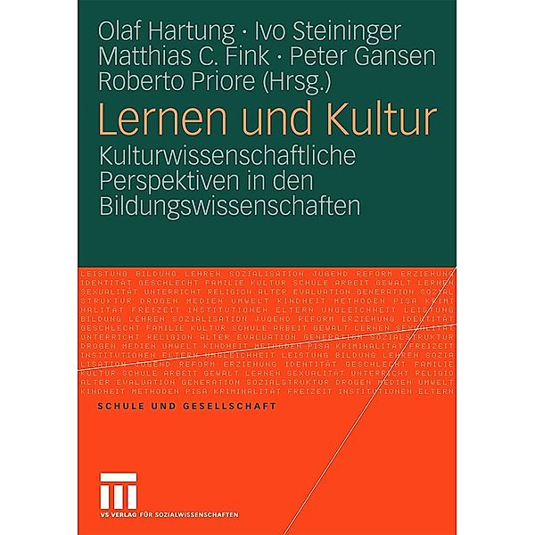 Lernen und Kultur / Schule und Gesellschaft, Olaf Hartung, Ivo Steininger, Matthias C. Fink, Peter Gansen, Roberto Priore