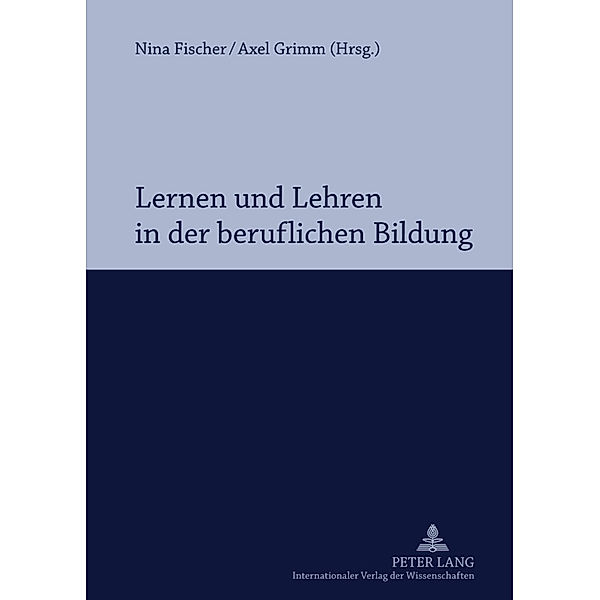 Lernen und Lehren in der beruflichen Bildung