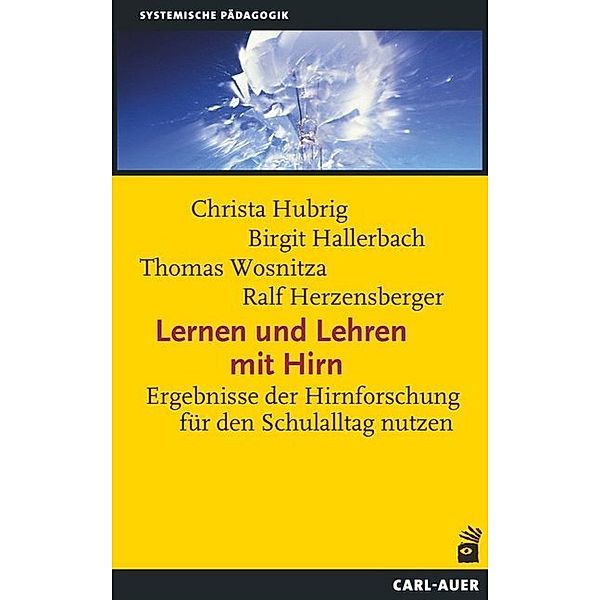 Lernen und Lehren mit Hirn, Christa Hubrig, Birgit Hallerbach, Thomas Wosnitza
