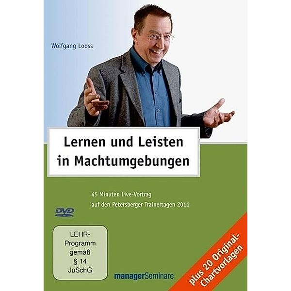 Lernen und Leisten in Machtumgebungen, 1 DVD, Wolfgang Looss