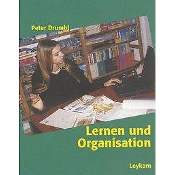 Lernen und Organisation, Peter Drumbl