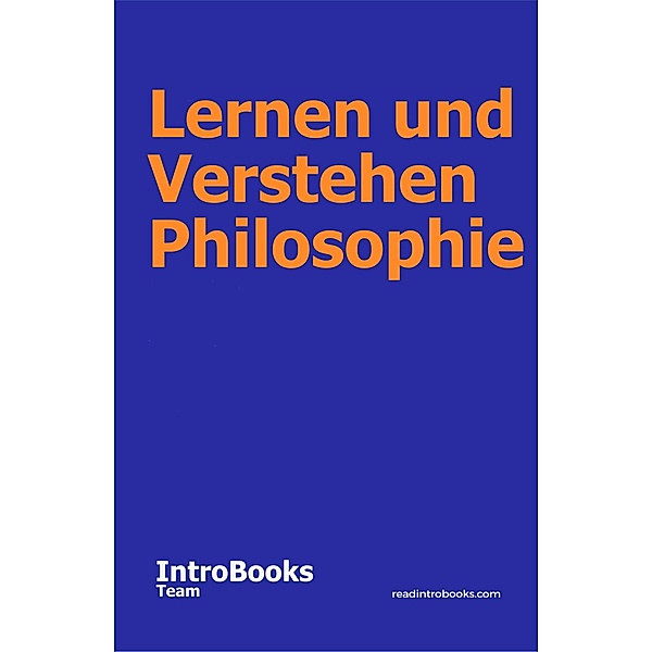 Lernen und Verstehen Philosophie, IntroBooks Team