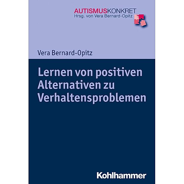 Lernen von positiven Alternativen zu Verhaltensproblemen, Vera Bernard-Opitz