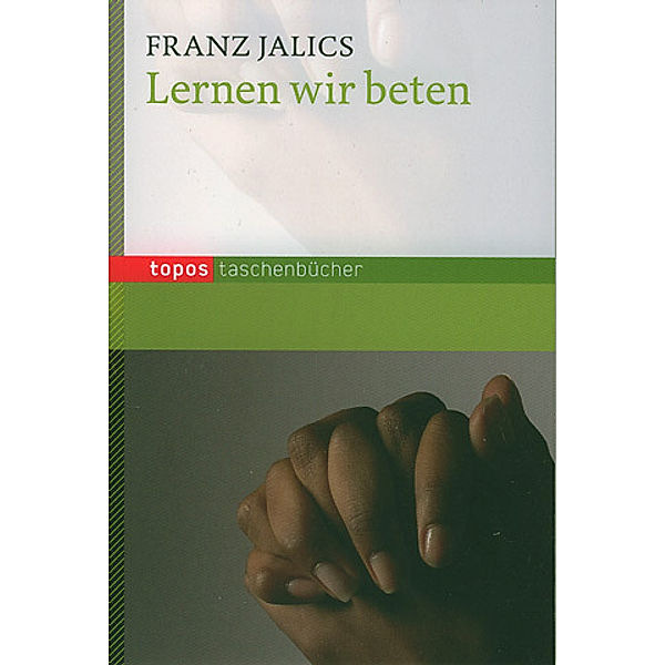 Lernen wir beten, Franz Jalics