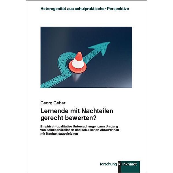 Lernende mit Nachteilen gerecht bewerten?, Georg Geber