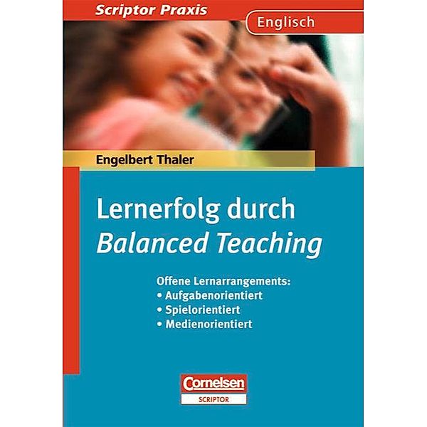 Lernerfolg durch Balanced Teaching, Engelbert Thaler