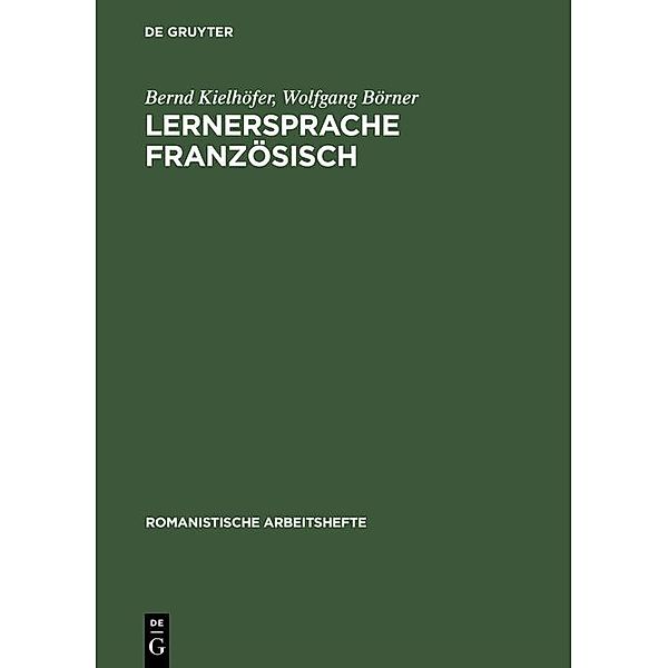 Lernersprache Französisch / Romanistische Arbeitshefte Bd.21, Bernd Kielhöfer, Wolfgang Börner