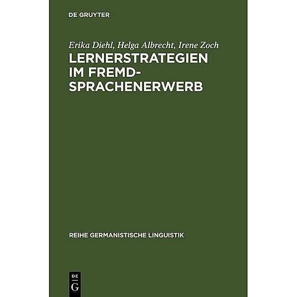 Lernerstrategien im Fremdsprachenerwerb / Reihe Germanistische Linguistik Bd.114, Erika Diehl, Helga Albrecht, Irene Zoch