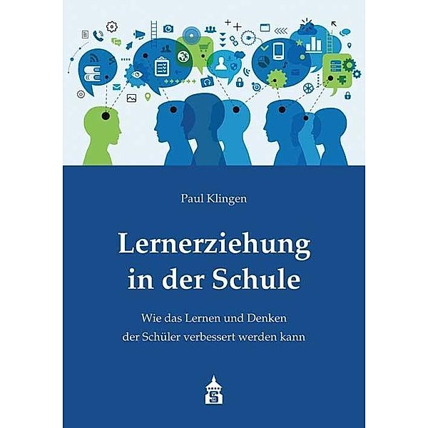 Lernerziehung in der Schule, Paul Klingen