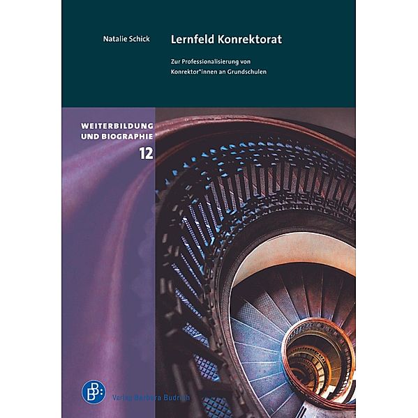 Lernfeld Konrektorat / Weiterbildung und Biographie Bd.12, Natalie Schick