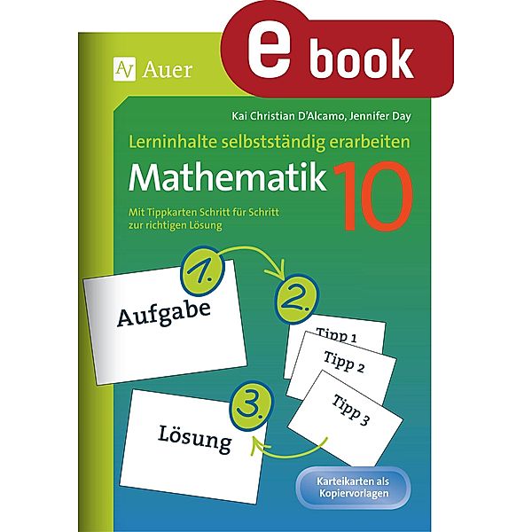 Lerninhalte selbstständig erarbeiten Mathematik 10, Kai Christian D'Alcamo