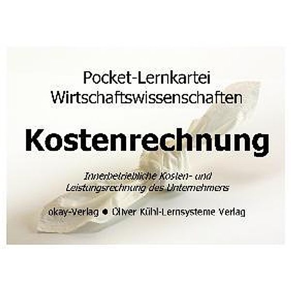 Lernkartei Kostenrechnung, Lernkarten, Oliver Kühl