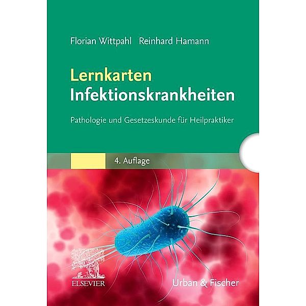 Lernkarten Infektionskrankheiten, Florian Wittpahl, Reinhard Hamann