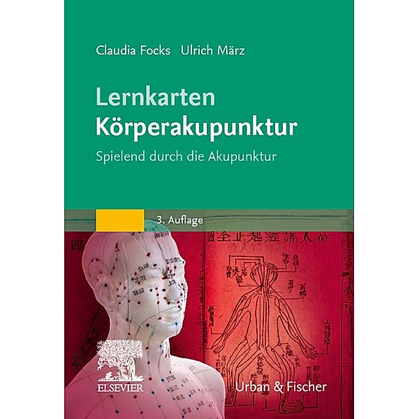 Lernkarten  Körperakupunktur, Claudia Focks, Ulrich März