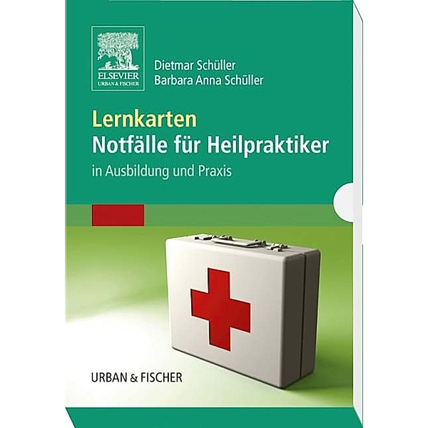 Lernkarten Notfälle für Heilpraktiker, Dietmar Schüller, Barbara Anna Schüller