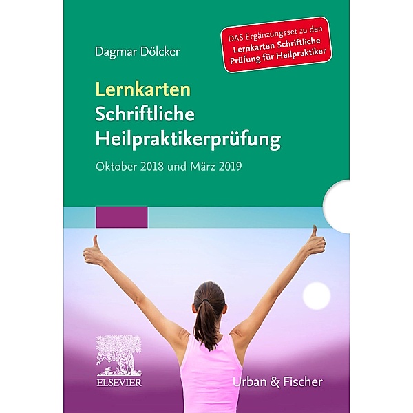 Lernkarten Schriftliche Heilpraktikerprüfung Oktober 2018 und März 2019, Dagmar Dölcker