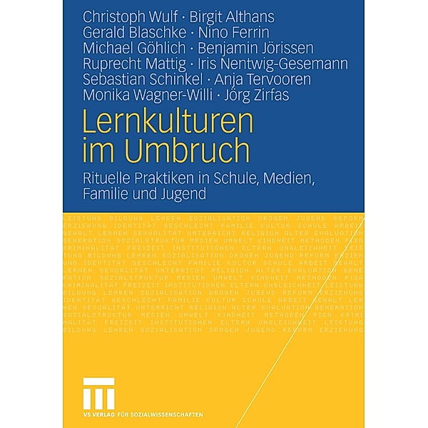 Lernkulturen im Umbruch, Christoph Wulf, Birgit Althans, Gerald Blaschke