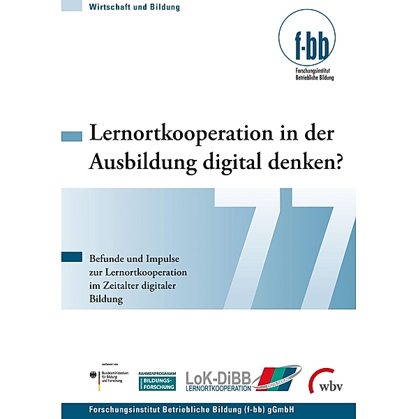 Lernortkooperation in der Ausbildung digital denken? / Wirtschaft und Bildung Bd.77